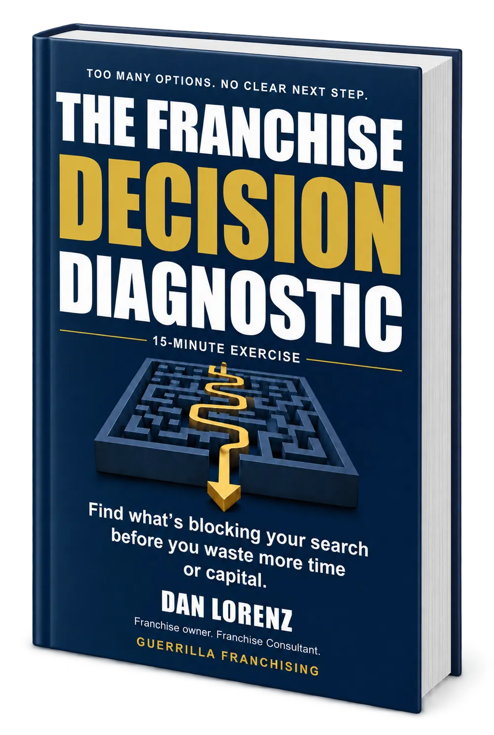 The Franchise Decision Diagnostic by Dan Lorenz